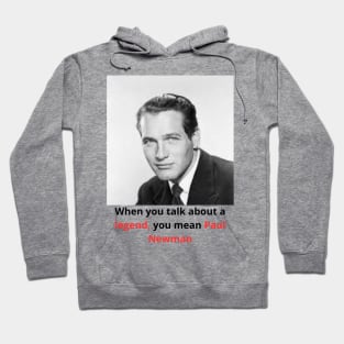 T-Shirt Paul Newman the greats of contemporary pop culture and the icons of past generations Hoodie